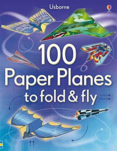 Детская книга Usborne — 100 бумажных самолетиков, которые можно сложить, англ. язык (9781409551119)