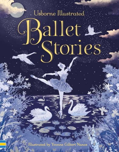 Детская книга Illustrated Ballet Stories, Usborne, английский 7+ лет 256 стр