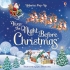 Детская книга Usborne — Это была ночь перед Рождеством, англ. язык (9781474952866)