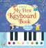 Интерактивная книга со звуковыми эффектами Моя первая книга с клавишами, Usborne™ [9781409582403]
